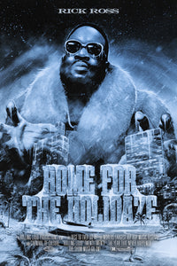 Rick Ross Home For The Holizade Poster